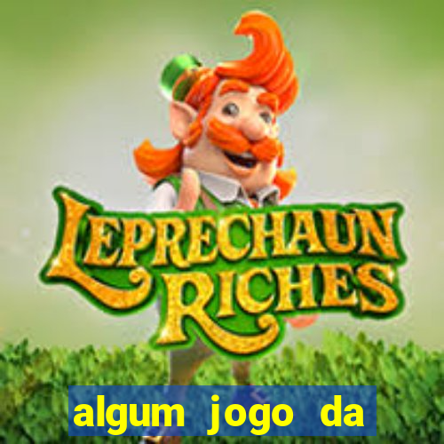 algum jogo da dinheiro de verdade